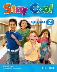 Stay cool 2 class book - oxford