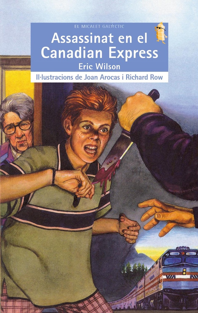 Assassinat en el Canadian Express - El Micalet Galàctic blava 55 - Eric Wilson