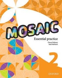 Mosaic 2 worbook essential practice e.s.o