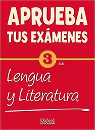 Libro Aprueba tus examenes lengua y lit. 3eso Oxford