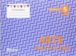 Arts, crafts and fun 5 primaria - boreal