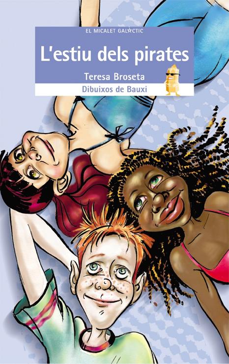 L'estiu dels pirates - El Micalet Galàctic blava 93 - Teresa Broseta