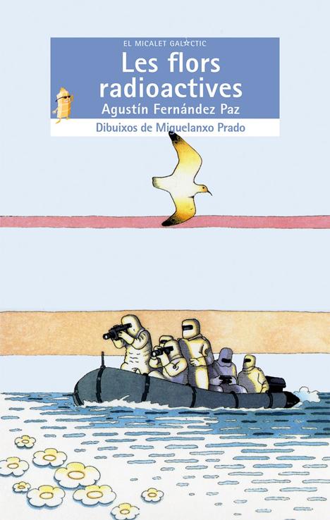 Les flors radioactives - El Micalet Galàctic blava 6 - Agustín Fernández Paz