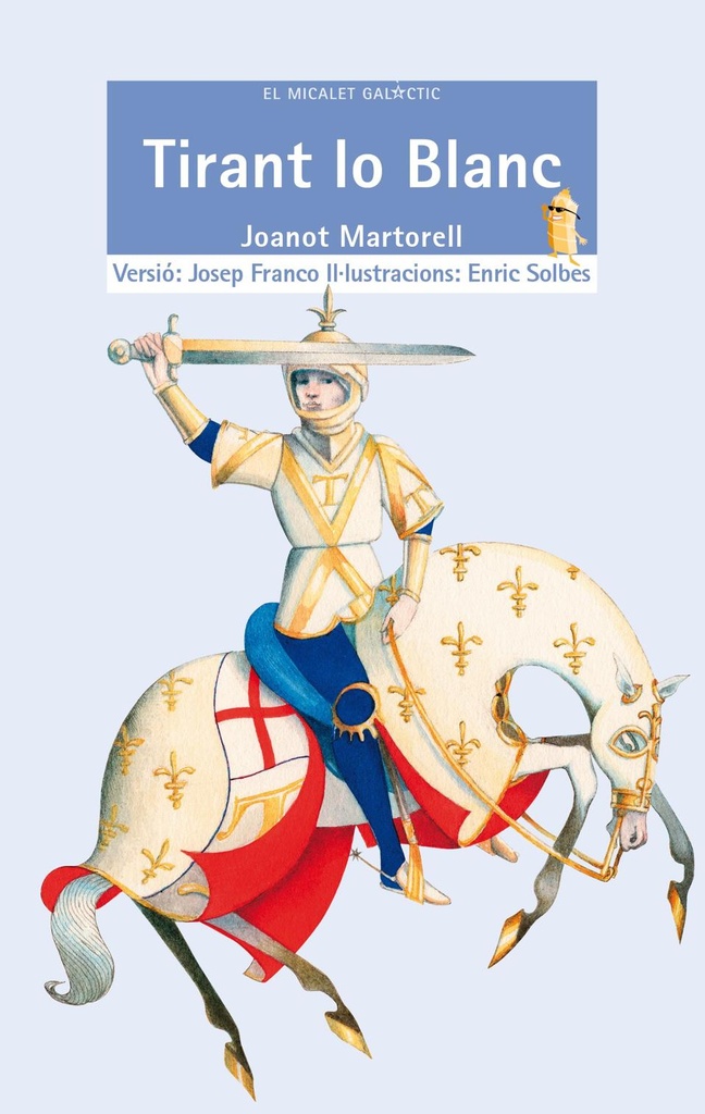 Tirant lo Blanc - El Micalet Galàctic blava 5 - Joanot Martorell, Enric Solbes